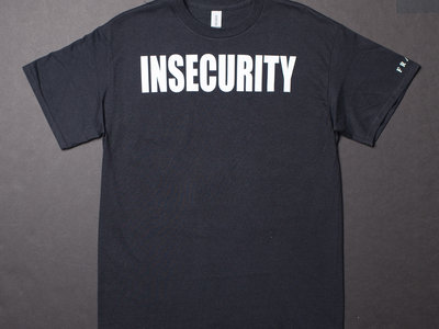 Insecurity T Shirt main photo