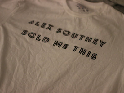 Alex Southey Sold Me This T-Shirt main photo
