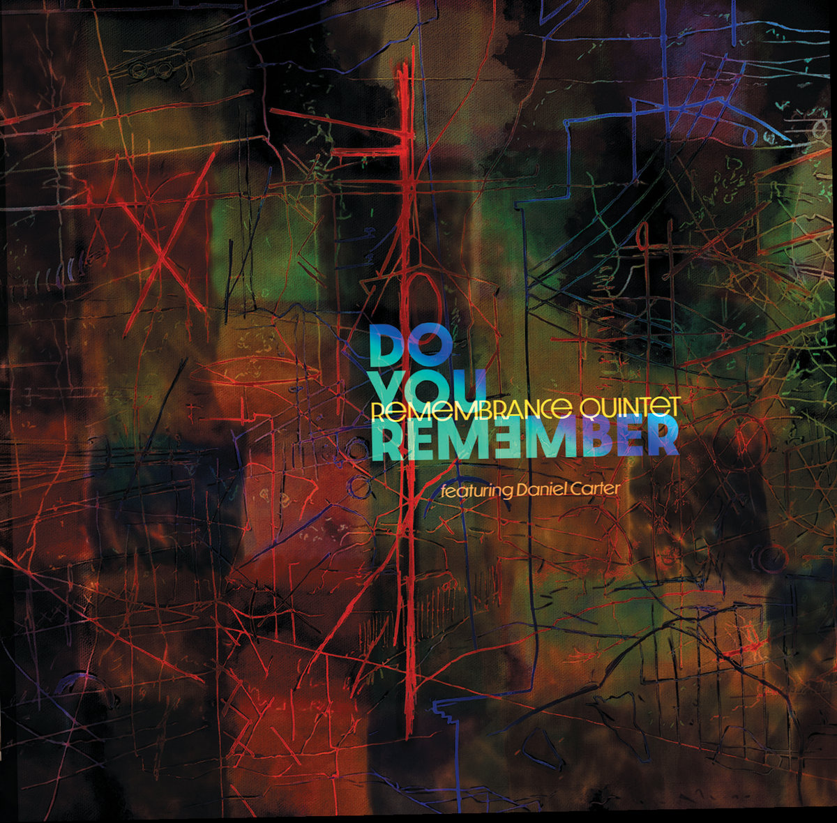 Do You Remember | Remembrance Quintet, featuring Daniel Carter | Luke