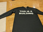 This Is A Building Long Sleeve Tee photo 
