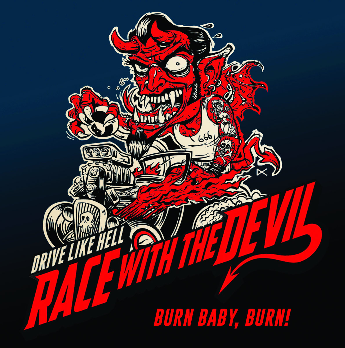 RACE WITH THE DEVIL　オリジナル・サウンドトラック Race With The Devil - Burn Baby, Burn! | Race With The Devil