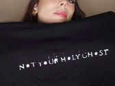 Not Your Holy Ghost T-shirt (Sold out) photo 