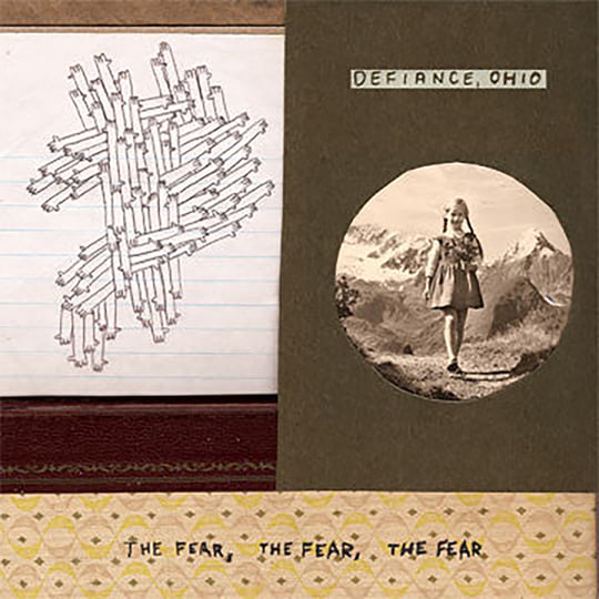 The Fear, The Fear, The Fear | DEFIANCE OHIO | No Idea Records