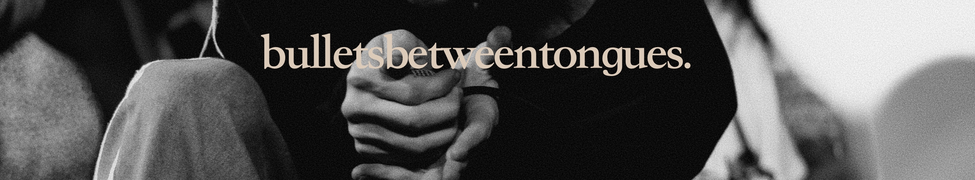bulletsbetweentongues — Photo
