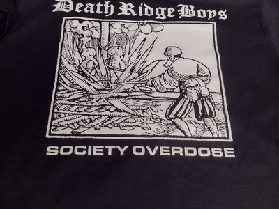 Death Ridge Boys "Society Overdose" T-shirt main photo