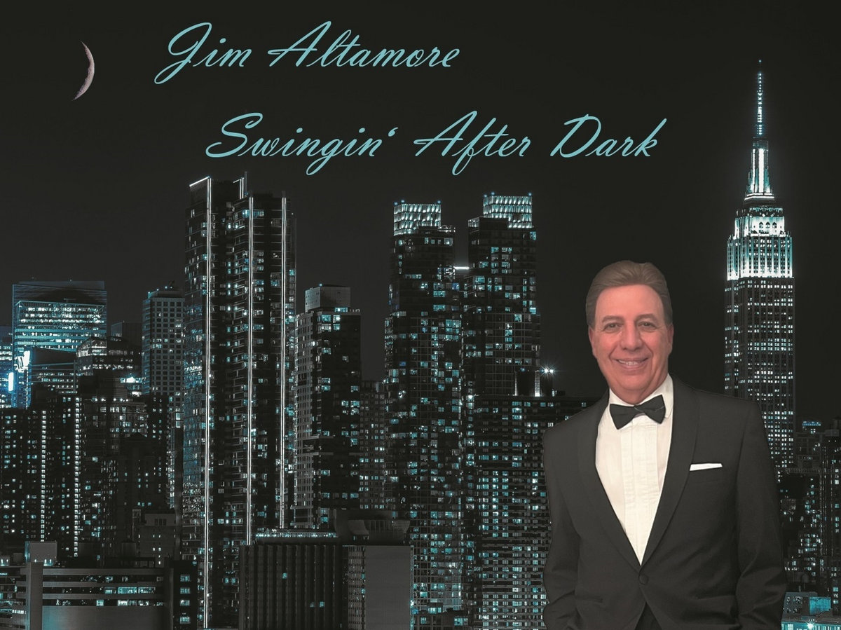 Jim Alt Swingin' After Dark | Jim Altamore