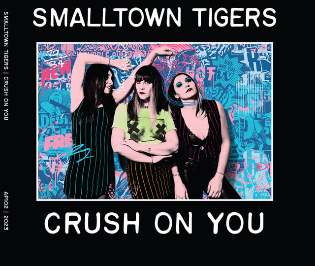 Crush On You | Smalltown Tigers | Area Pirata Rec