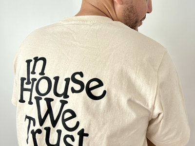 In House We Trust T-Shirt main photo