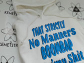 Strictly No Manners Boombap Hoodie photo 