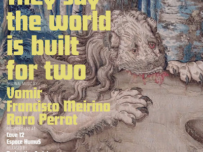 DISTRO ITEM: Vomir & Francisco Meirino & Roro Perrot - They Say The World Is Built For Two (Decimation Sociale) main photo