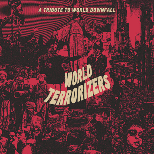 WORLD TERRORIZERS - A Tribute to World Downfall (V/A) | Chaos and