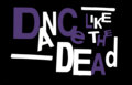 Dance Like The Dead image