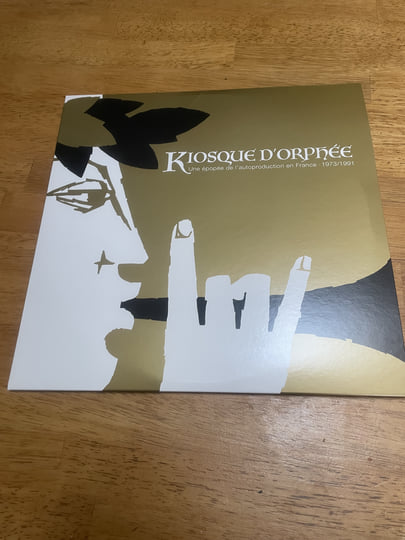 KIOSQUE D'ORPHEE - Une épopée de l'autoproduction en France - 1973/1991 |  various | Born Bad Records