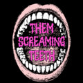 Them Screaming Teeth image