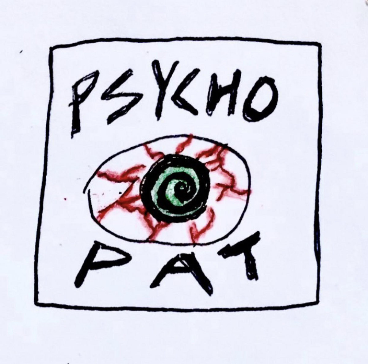 Demos | Psycho Pat