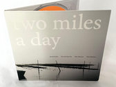 Two Miles A Day - compact disc edition photo 