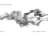 Lea Bertucci - Of Shadow and Substance Scores