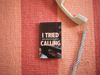 Try Calling I TRIED CALLING - Book | Austin Abbott