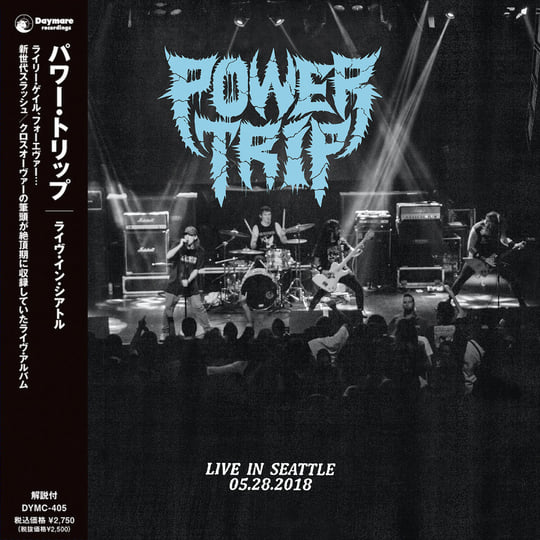 Live in Seattle 05​/​28​/2018 | Power Trip