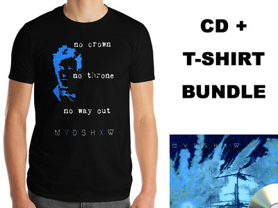 Mudshow - No Crown No Throne No Way Out T-Shirt + CD Bundle main photo