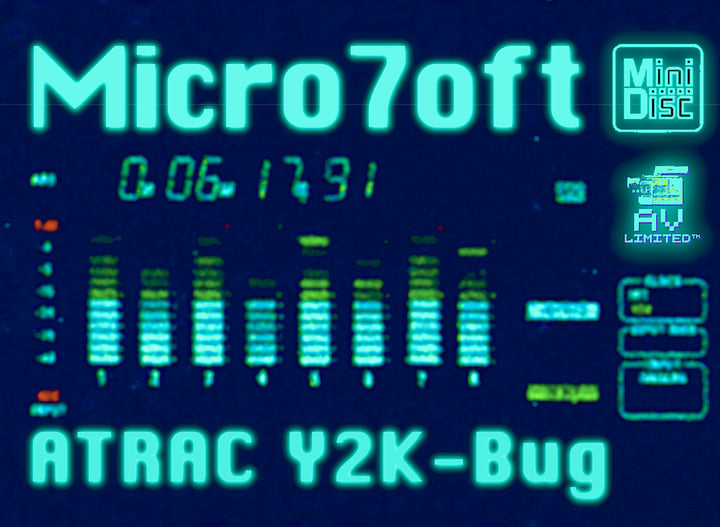 ATRAC Y2K-Bug | Micro7oft | ® AV limited ™