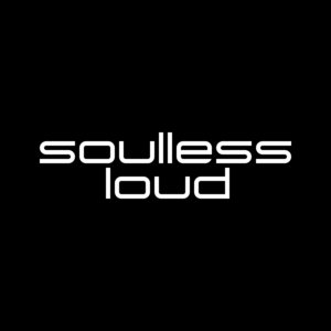 Music | Soulless Loud