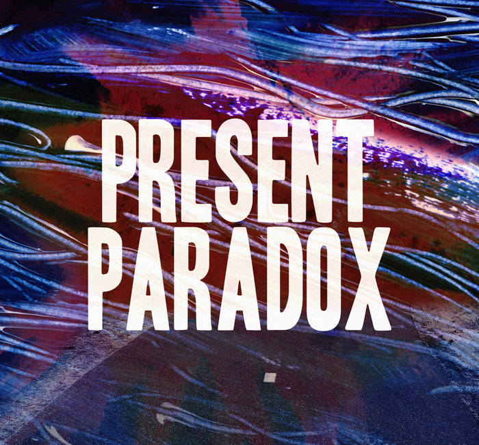 Music | Present Paradox