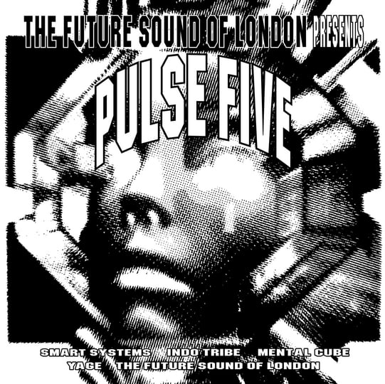 PULSE 5 ( Album ) | THE FUTURE SOUND OF LONDON