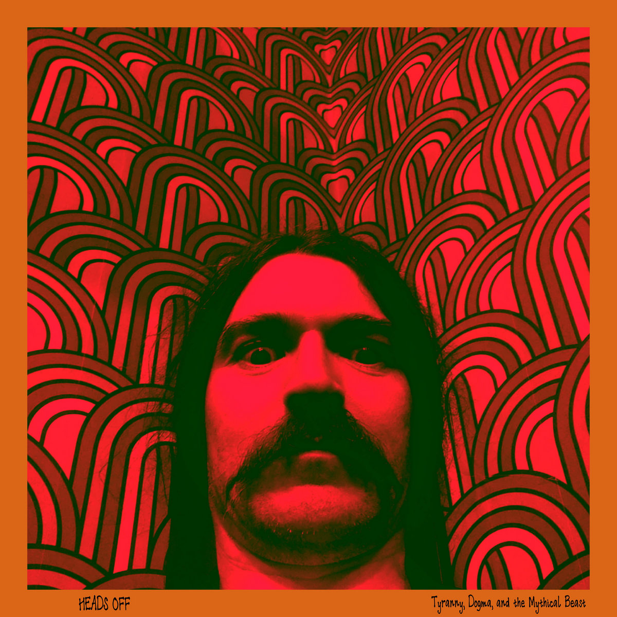 Tyranny, Dogma, and the Mythical Beast Heads Off