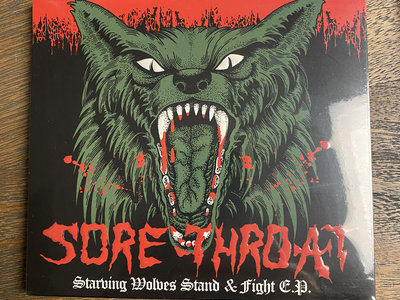 Sore Throat “starving wolves stand & fight EP” cd main photo