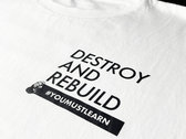 DESTROY AND REBUILD T-SHIRT (WHITE) photo 