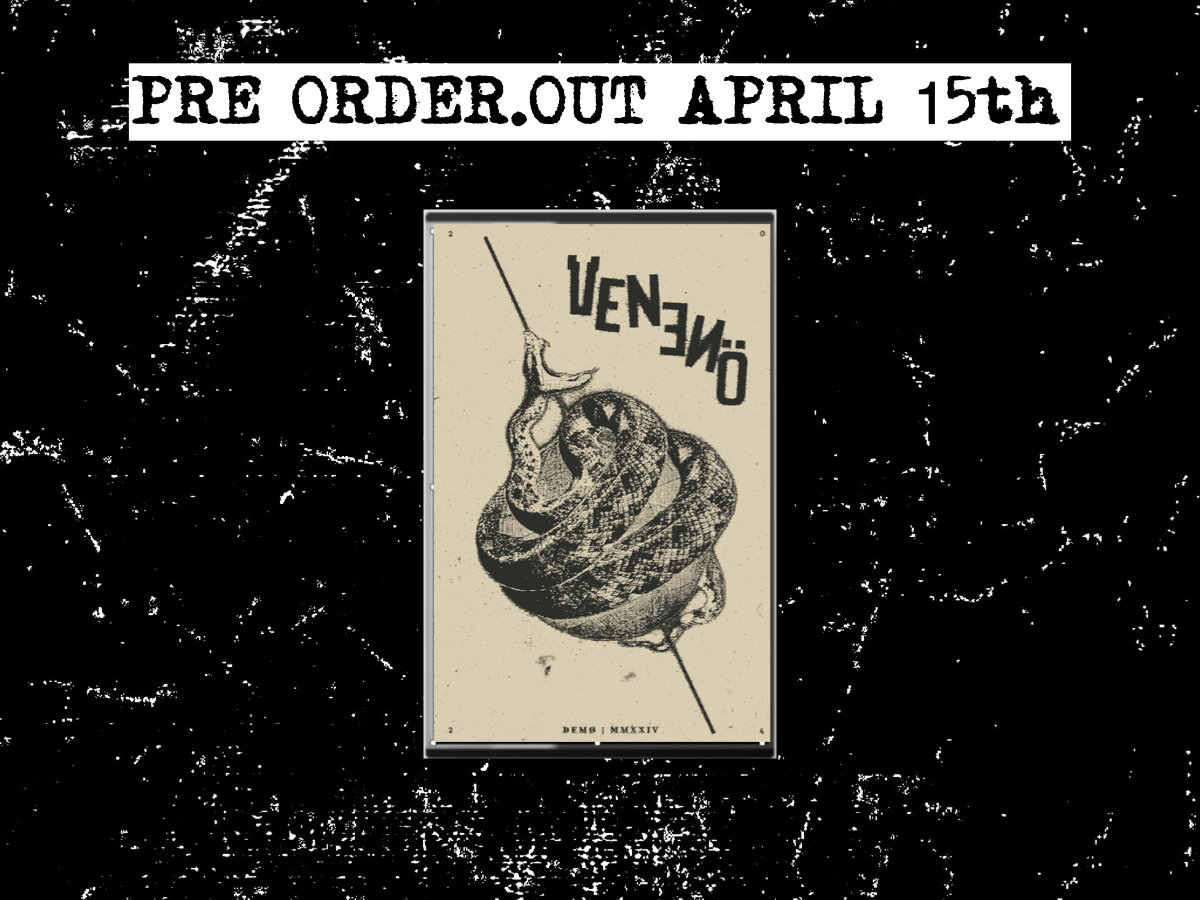 VENENÖ - Demo MMXXIV | VENENÖ | NO FUSS TAPES