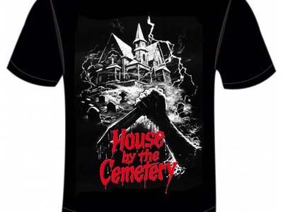 HOUSE BY THE CEMETERY TSHIRT main photo