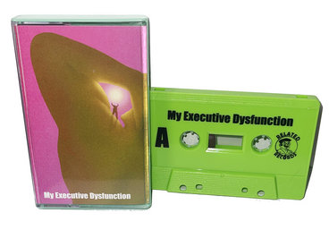 My Executive Dysfunction Tape main photo