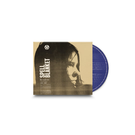 Spell Blanket - Collected Demos 2006-2009 | Broadcast