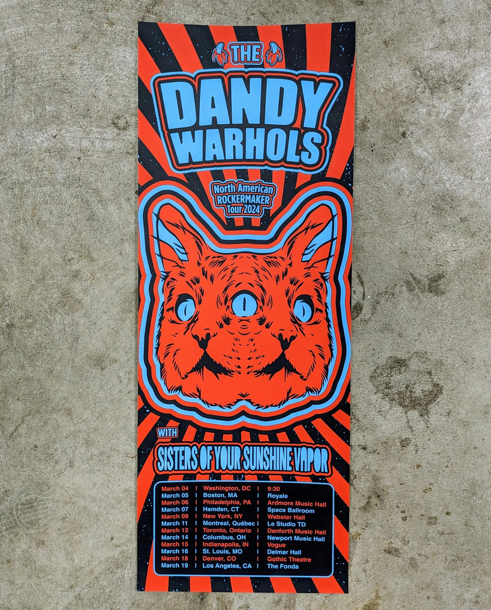 アート・デザイン・音楽 JAPANESE DANDY The Dandy Warhols ROCKMAKER Tour Poster Screen Print | Sisters of