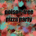 Poison-Free Pizza Party image