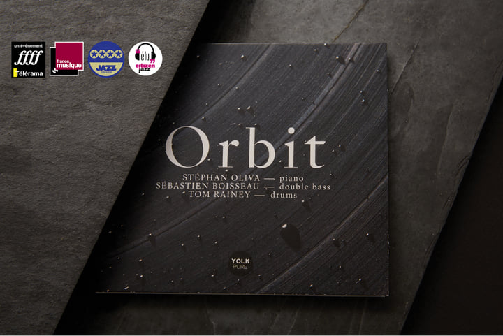ORBIT | Stephan Oliva, Sebastien Boisseau, Tom Rainey | Yolk Records