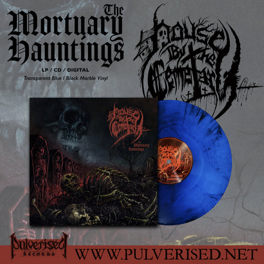 The Mortuary Hauntings | House By The Cemetary | Pulverised Records