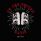 On The Record Radio  thumbnail