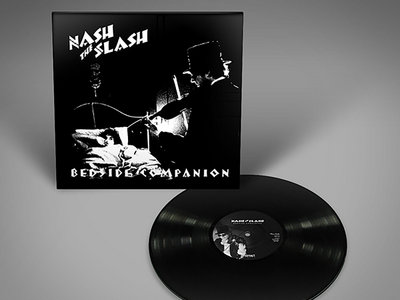 NASH THE SLASH: Bedside Companion Vinyl main photo