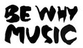 Be Why Music image