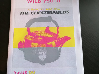 Lunchtime For The Wild Youth issue 56 - The Chesterf!elds special main photo