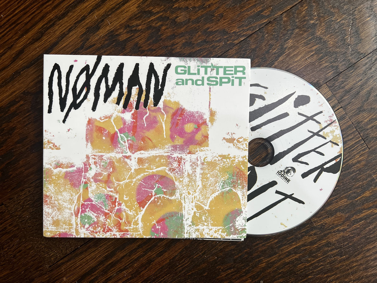 Glitter and Spit NØ MAN