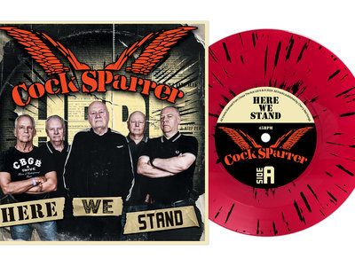 Cock Sparrer - "Here We Stand" b/w "We're Aright Now" 7" Blood Red Vinyl w/ Black Splatter Single main photo