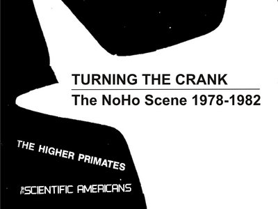 Turning The Crank: The NoHo Scene 1978-1982 main photo
