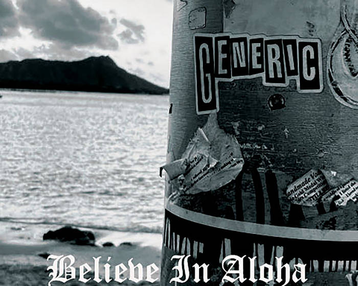 Believe In Aloha | GENERIC
