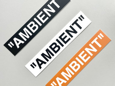"AMBIENT" Stickers (B/W/O trio) main photo