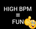 high bpm = fun image