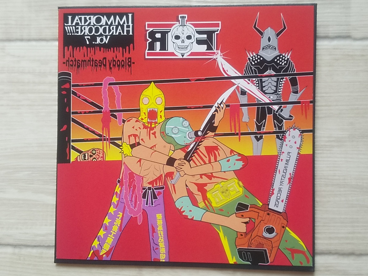 IMMORTAL HARDCORE!!!! VOL.7 -Bloody Deathmatch- | V.A. | Fujimi